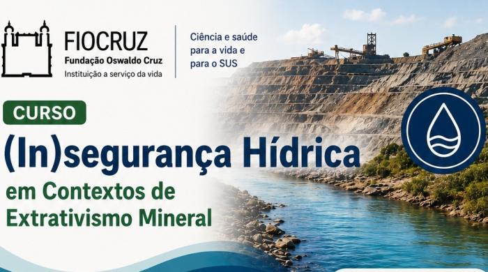 Curso (In)segurança Hídrica em Contextos de Extrativismo Mineral