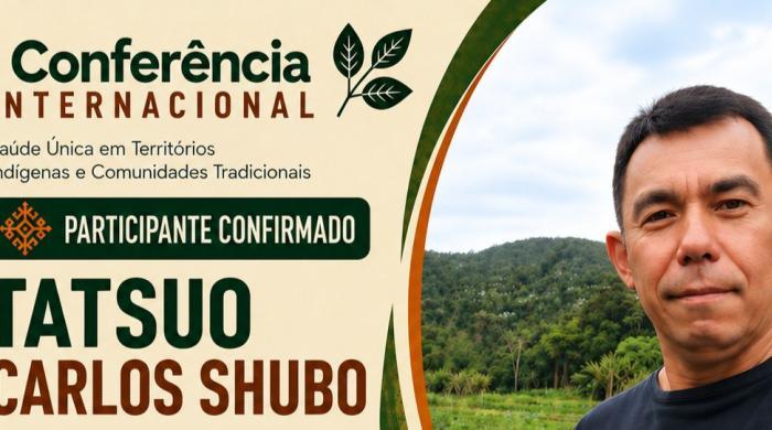 I Conferência Internacional Saúde Única em Territórios Indígenas e Comunidades Tradicionais